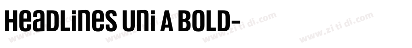 Headlines Uni A Bold字体转换
